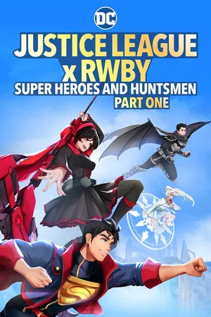 Justice League x RWBY Super Heroes & Huntsmen Part One (2023)